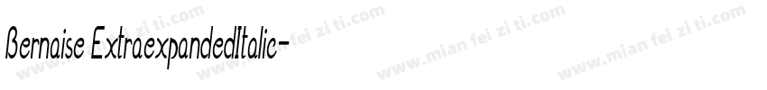 Bernaise ExtraexpandedItalic字体转换
